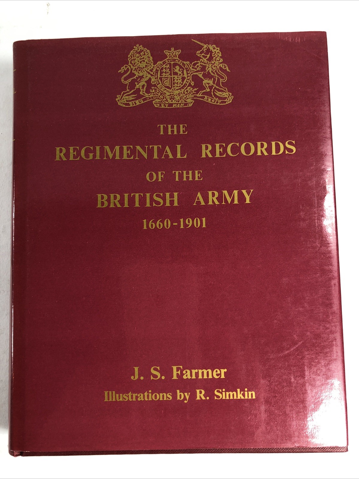 Regimental Records of the British Army (1660-1901) 1984 Reprint John Farmer HCDJ