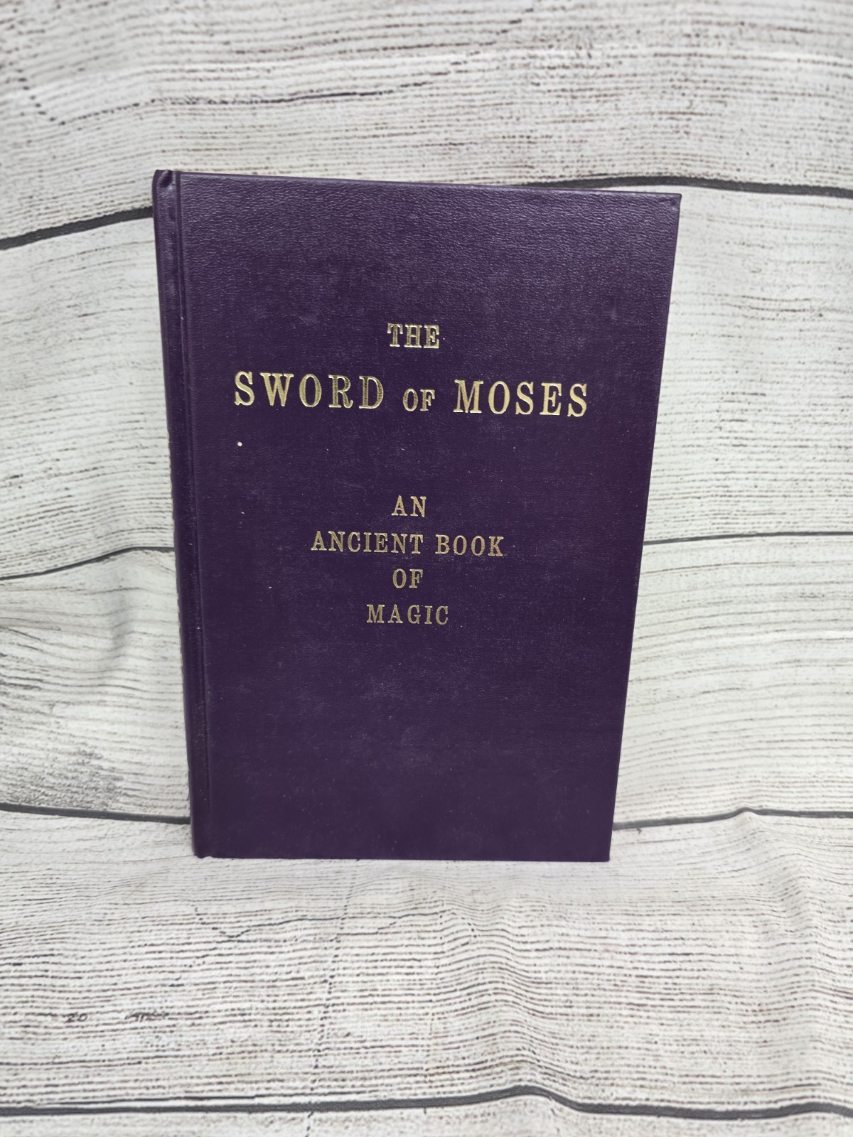 Sword Of Moses Book Of Magic Rare Weiser Hardcover Occult / 6th & 7th Witchcraft