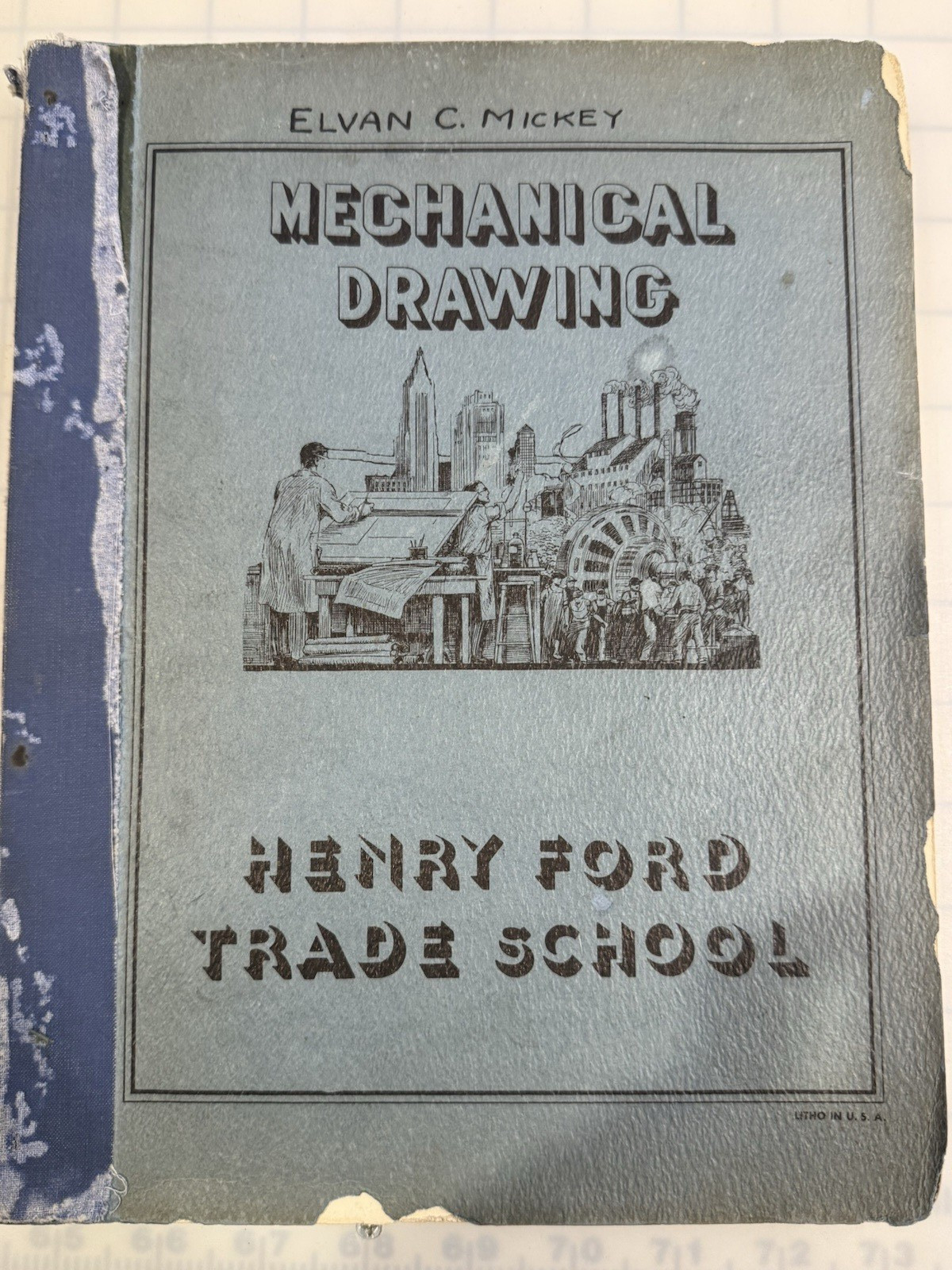 Mechinal Drawing Henry Ford Trade School Revised 1941