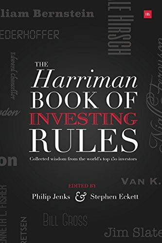 The Harriman House Book of Investing Rules: Collected Wisdom from the World’s T
