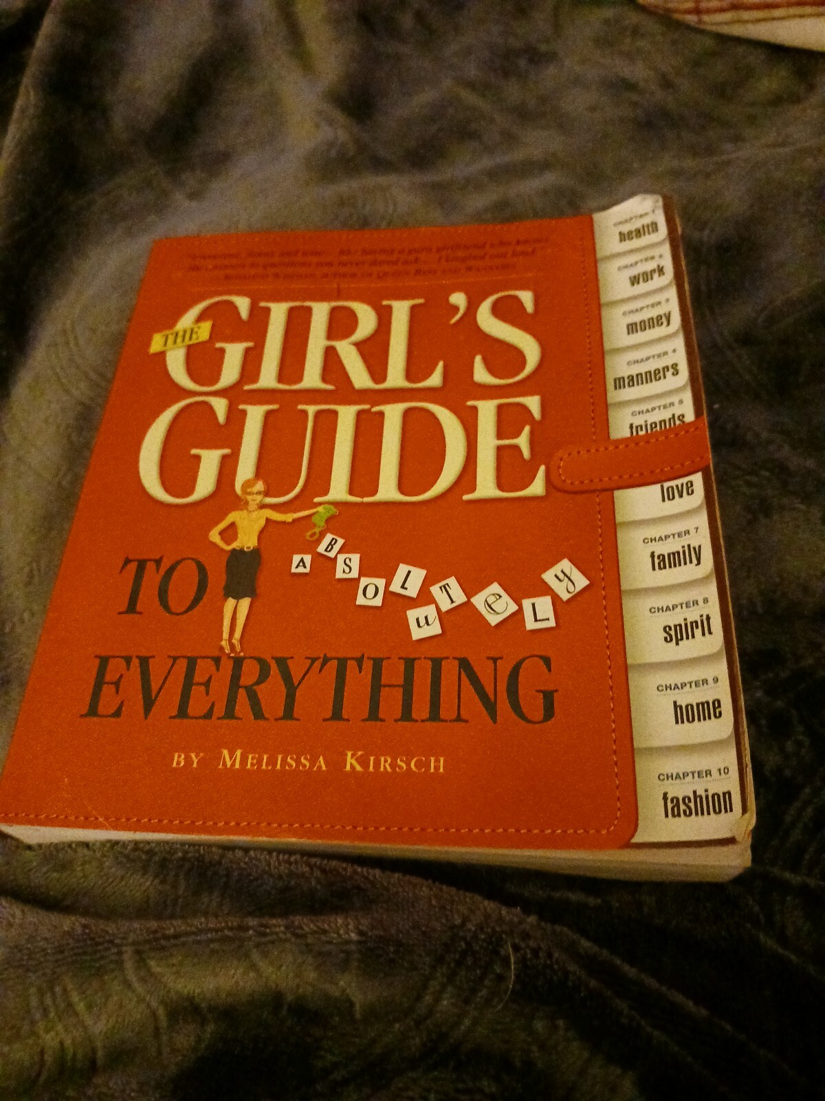The Girls Guide to Absolutely Everything by Melissa Kirsch