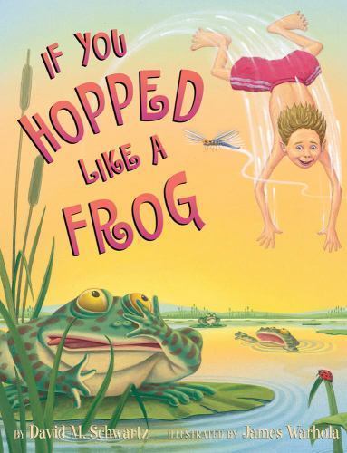 If You Hopped Like a Frog – 9780590098571, hardcover, David M Schwartz