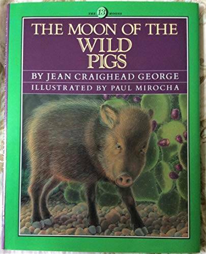 The Moon of the Wild Pigs (The Thirteen Moons) – Hardcover – GOOD