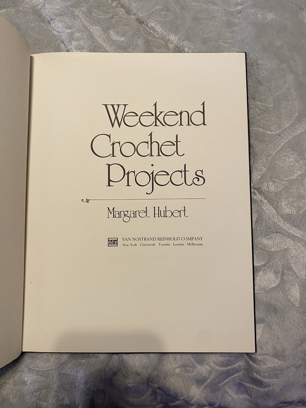 Weekend Crochet Projects Margaret Hubert 1981 Hardcover Vintage Patterns VNR