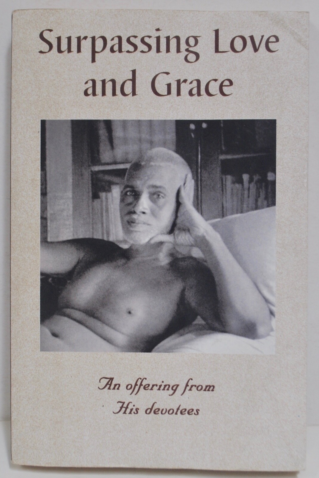 Surpassing Love and Grace An Offering from His Devotees – Ramana Mahashi