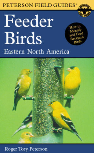 Peterson Field Guide to Feeder Birds of Eastern North America – VERY GOOD