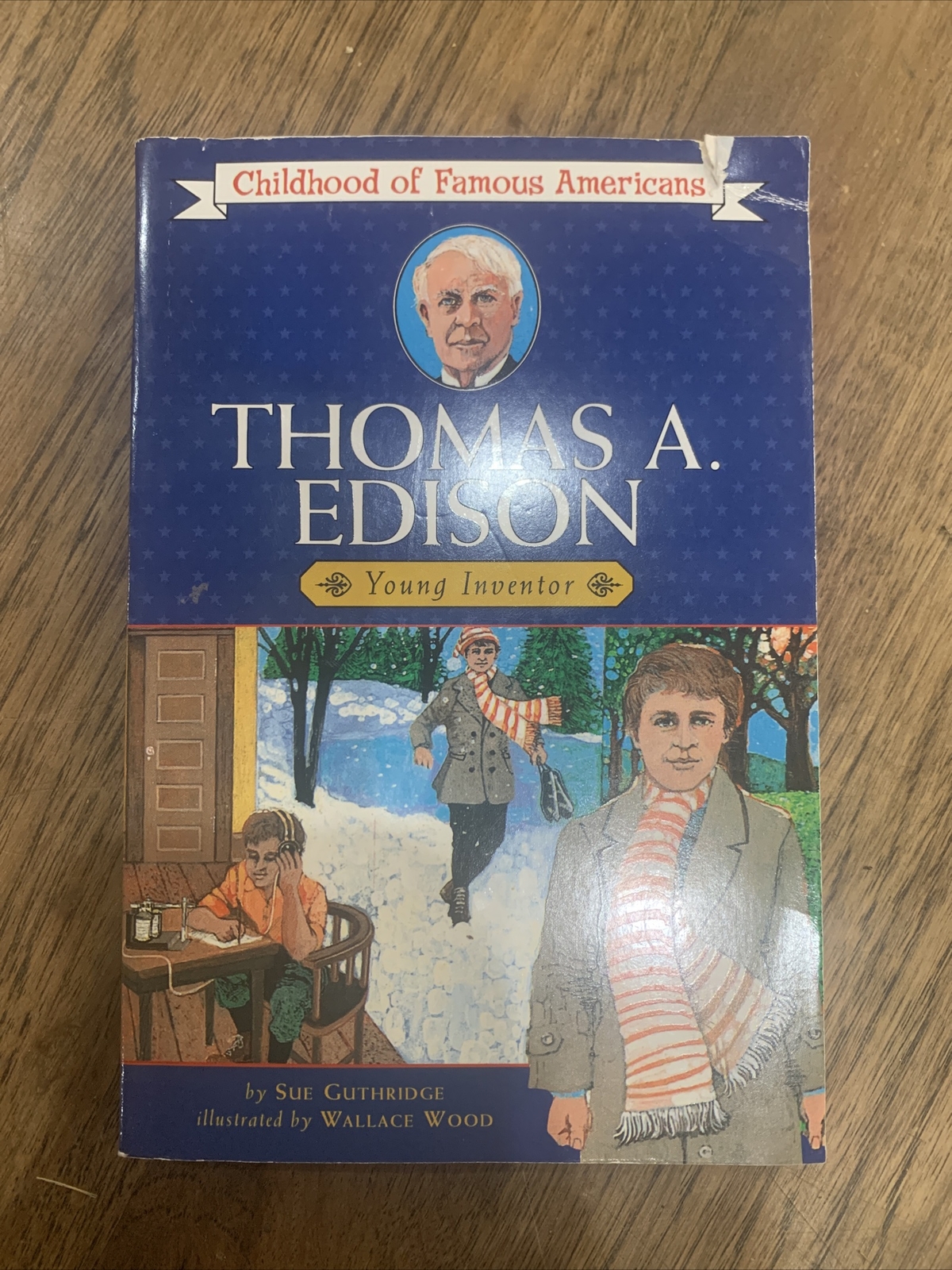 Childhood of Famous Americans Ser.: Thomas Edison : Young Inventor by Sue…