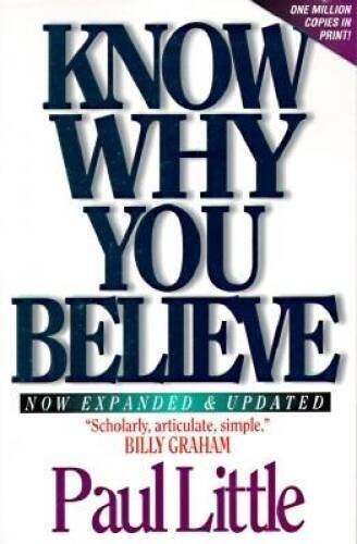 Know Why You Believe (Includes Study Guide) – Paperback – VERY GOOD
