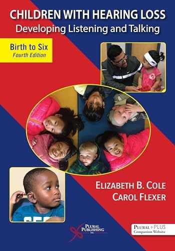 Children with Hearing Loss: – Paperback, by Cole Elizabeth B.; – Very Good