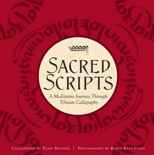 Sacred Scripts: A Meditative Journey Through Tibetan Calligraphy – GOOD