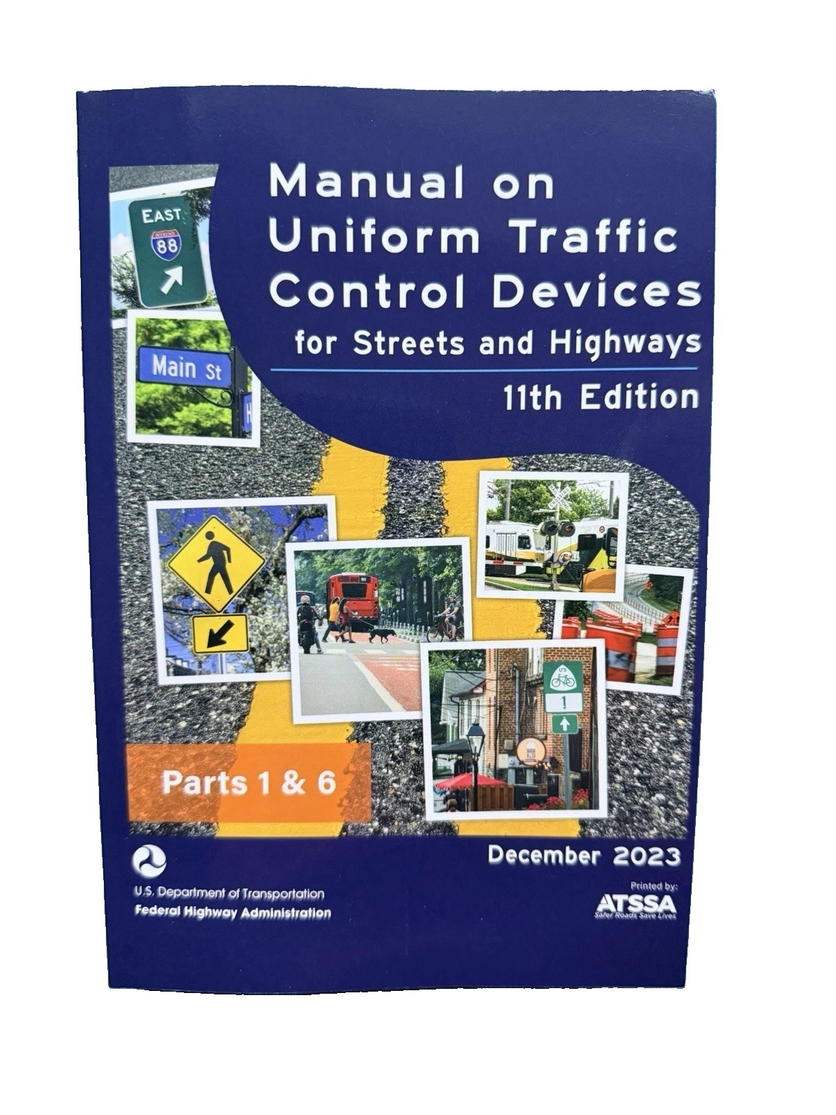 MUTCD 2023 11th Edition (Parts 1 & 6)