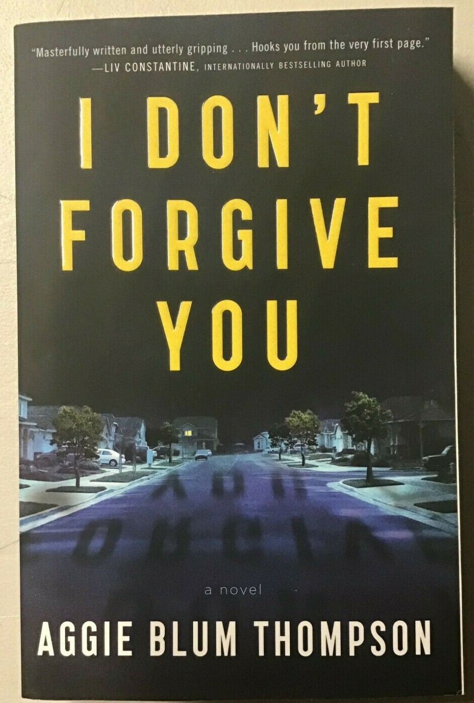 I Don’t Forgive You – by Aggie Blum Thompson (Paperback) – NEW