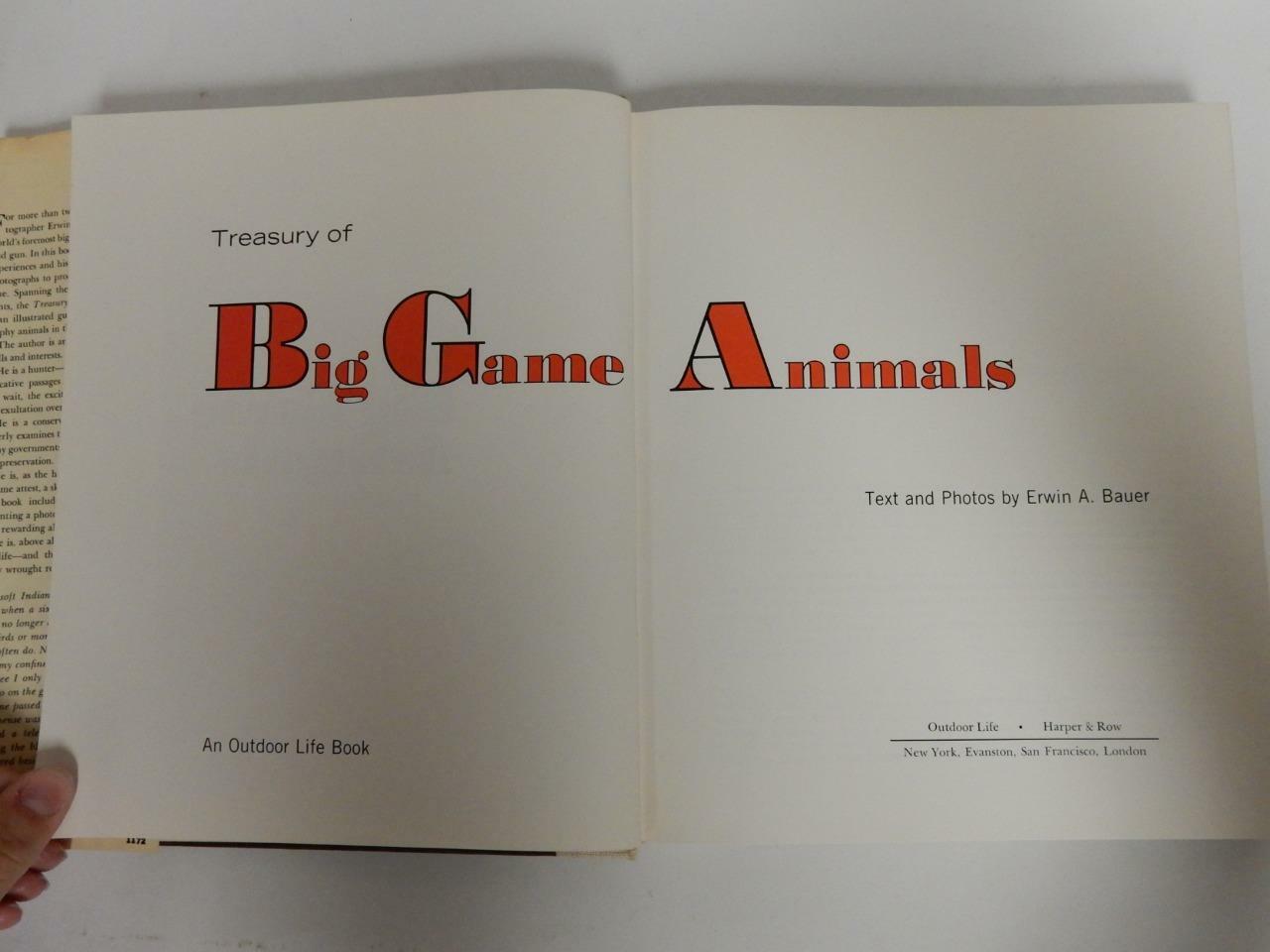 1972 AN OUTDOOR LIFE BOOK, TREASURY OF BIG GAME ANIMALS, BY ERWIN BAUER #HH34