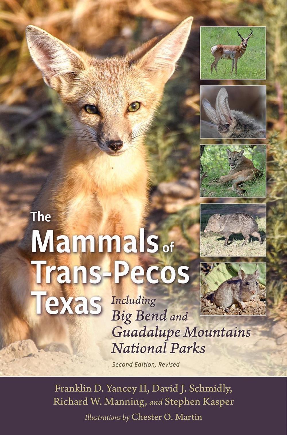The Mammals of Trans-Pecos Texas: Including Big Bend and Guadalupe Mountains Nat