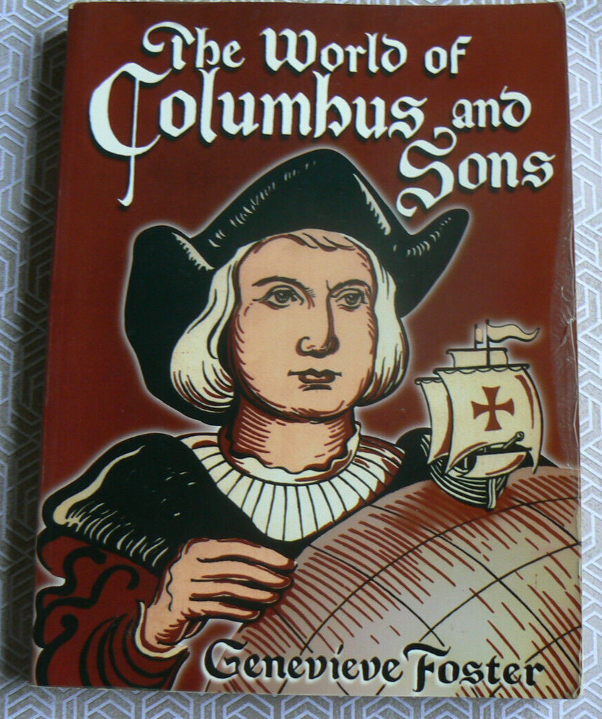 The World of Columbus and Sons,Genevieve Foster,Beautiful Feet Books,406-pages