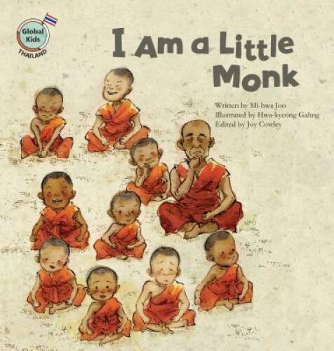 I Am a Little Monk (Global Kids Storybooks) (Global Kids Storybooks: Th – GOOD