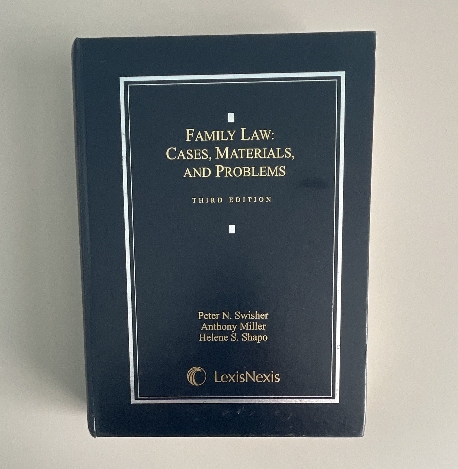 LexisNexis Family Law: Cases, Materials, and Problems 3rd Ed HC Swisher