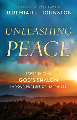 Unleashing Peace by Jeremiah J Johnston: New