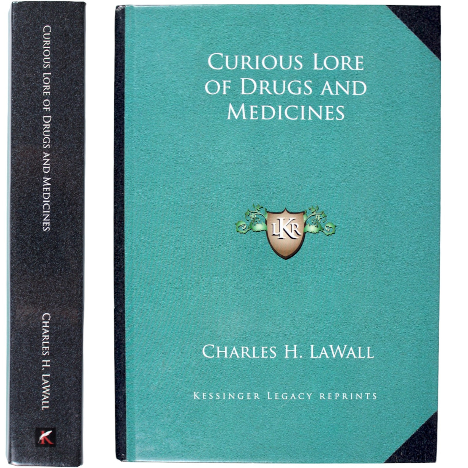 COCAINE MARIJUANA 4000 YEARS OF PHARMACY LORE DRUGS MEDICINE LAWALL 1925 REPRINT