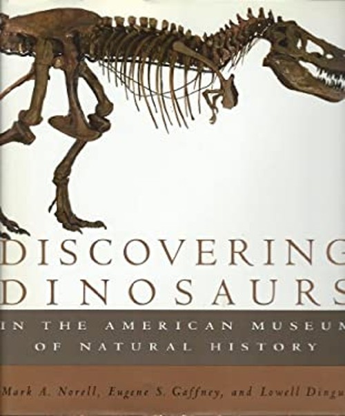 Discovering Dinosaurs : In the American Museum of Natural History