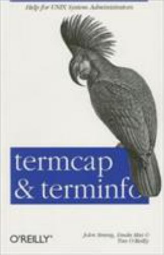 termcap & terminfo; O’Reilly Nutshell – 0937175226, paperback, Linda Mui
