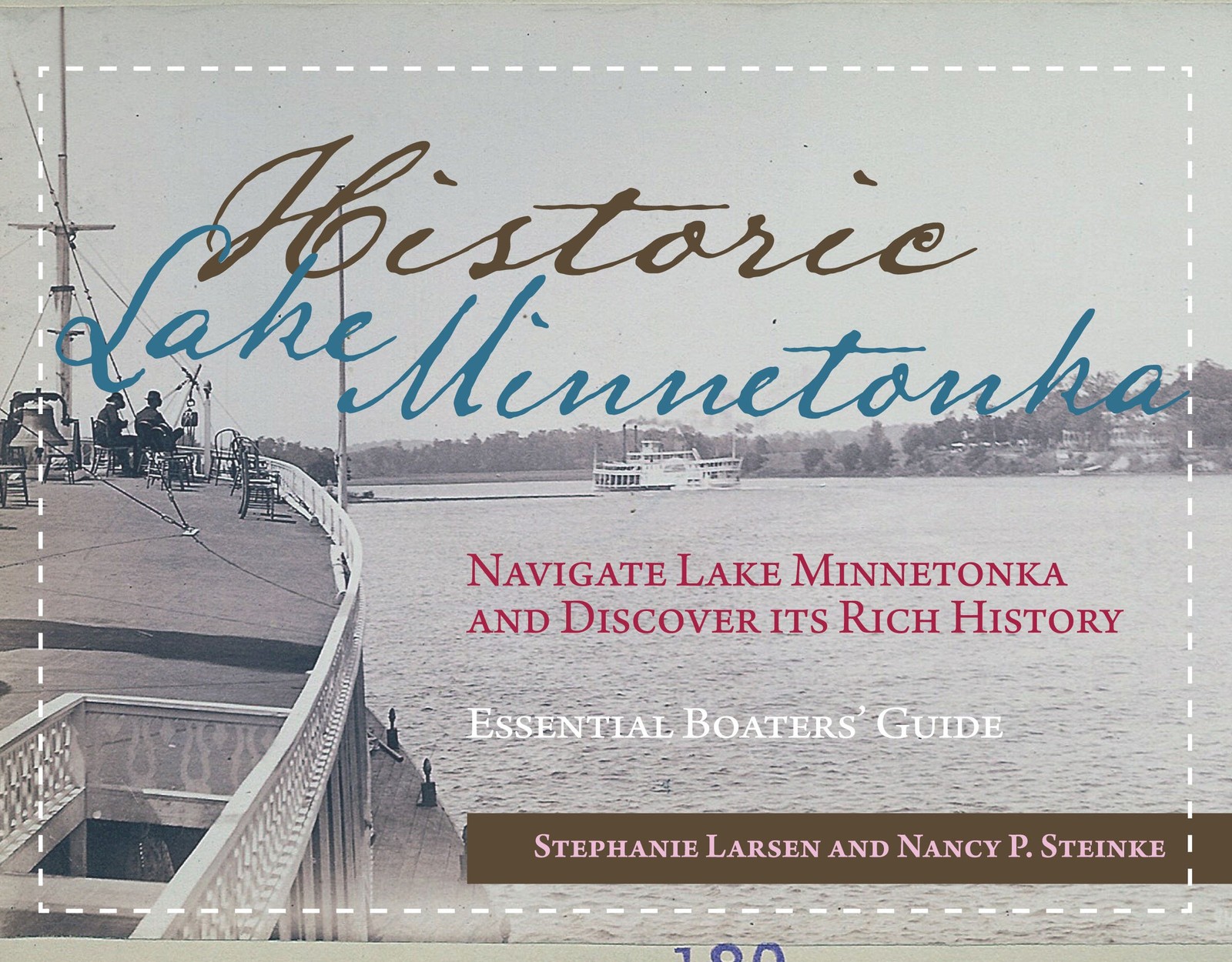 Historic Lake Minnetonka Navigate Lake Minnetonka and Discover Its Rich Hist…