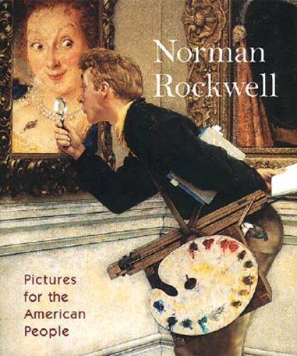 Norman Rockwell: Pictures for the American People – Hardcover – GOOD