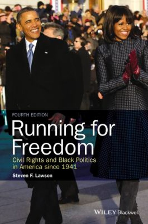 Running for Freedom : Civil Rights and Black Politics in America