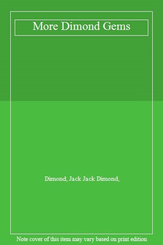 More Dimond Gems By Jack Dimond