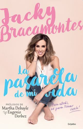 La pasarela de mi vida / The Catwalk of My Life: Para Atras, Mi Para Tomar Vuelo