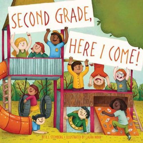 Second Grade, Here I Come! – Paperback By Steinberg, D.J. – VERY GOOD