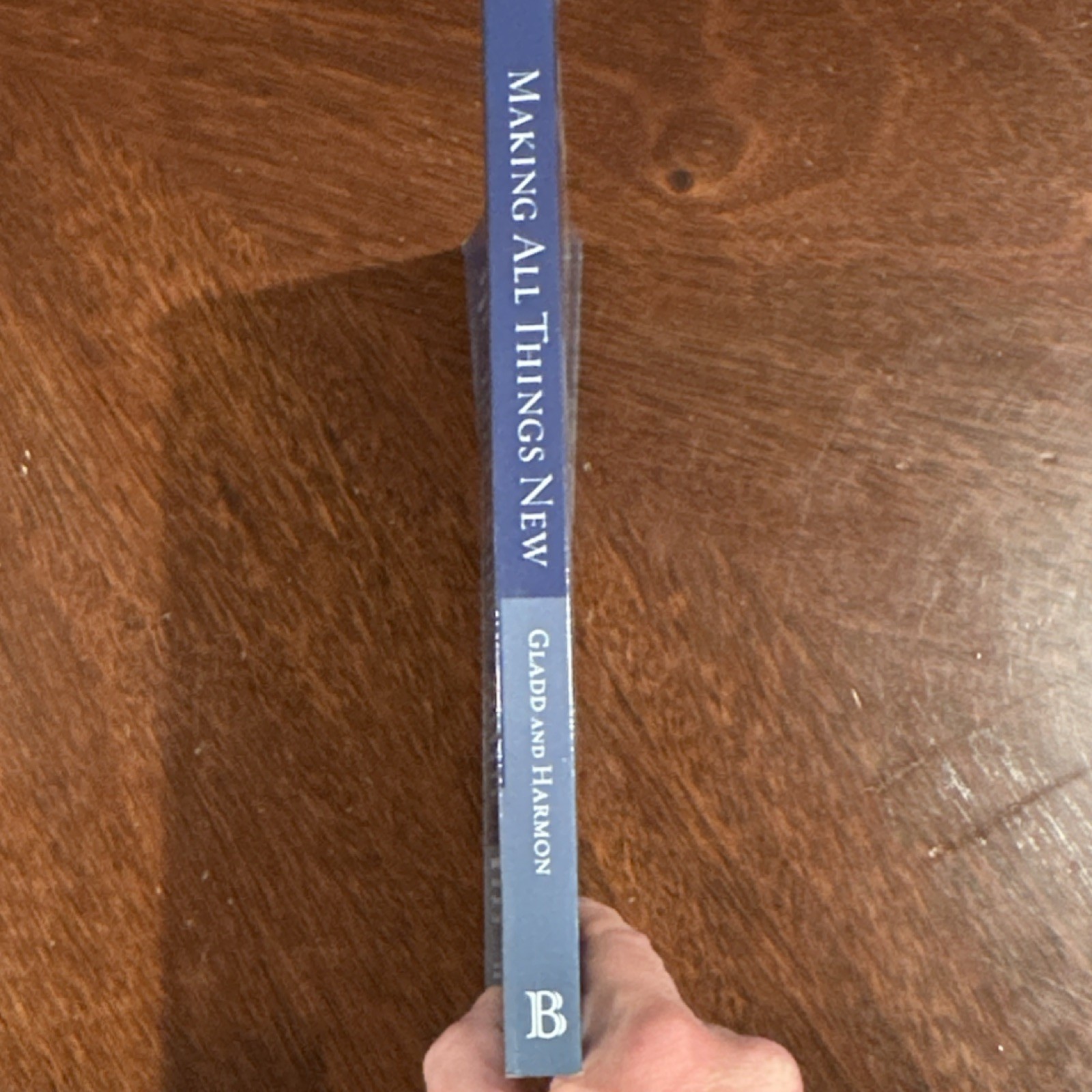 Baker Academic Making All Things New Gladd Harmon Paperback Eschatology