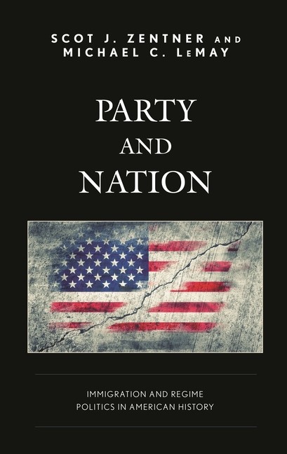 Party And Nation: Immigration And Regime Politics In America…