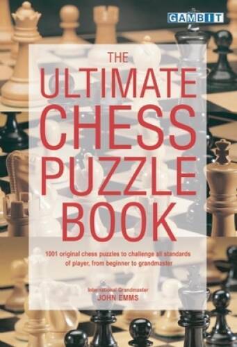 The Ultimate Chess Puzzle Book – Paperback By Emms, John – GOOD