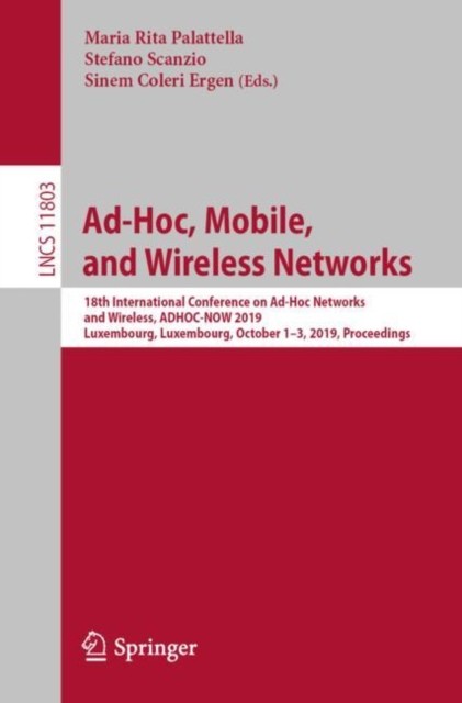 Palattella – Ad-Hoc Mobile and Wireless Networks 18th Internationa – L555z