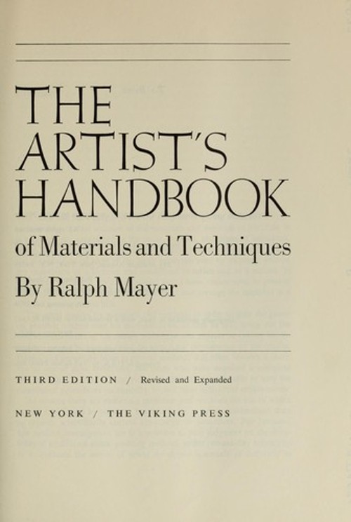 The Artist’s Handbook of Materials and Techniques Hardcover Ralph