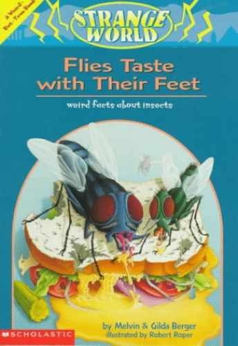 Flies Taste With Their Feet: – Paperback, by Berger Melvin; Berger – Very Good