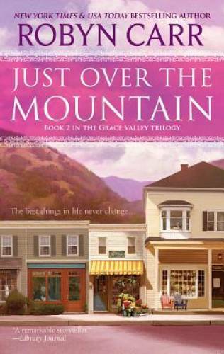 Just Over the Mountain (A Grace Valley Novel) By Carr, Robyn – VERY GOOD