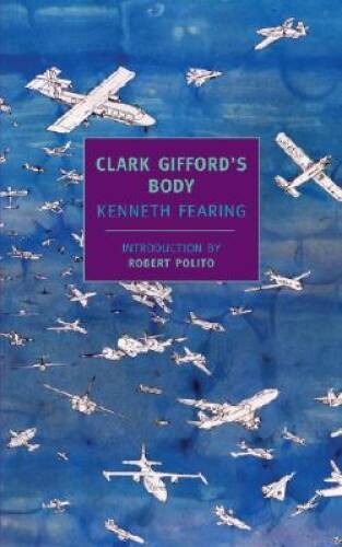 Clark Giffords Body (New York Review Books Classics) – Paperback – VERY GOOD