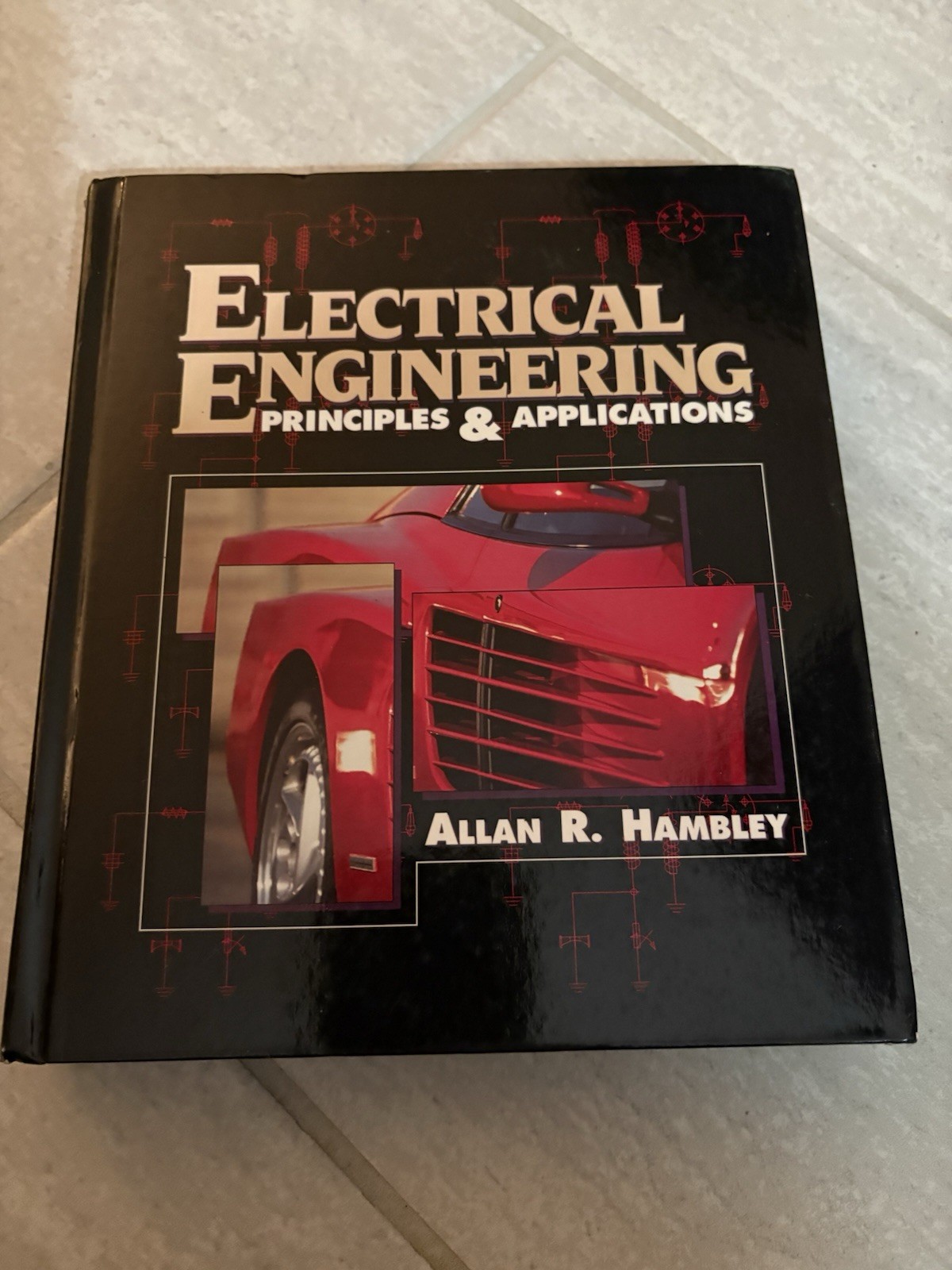 Electrical Engineering: Principals and Applications by Allan R. Hambley (Hardcov