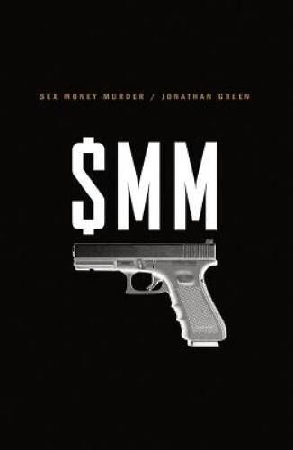 Sex Money Murder: A Story of Crack, Blood, and Betrayal – Hardcover – GOOD