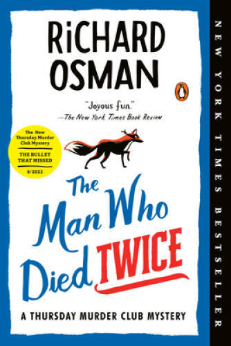 The Man Who Died Twice: A Thursday Murder Club Mystery – Paperback – GOOD
