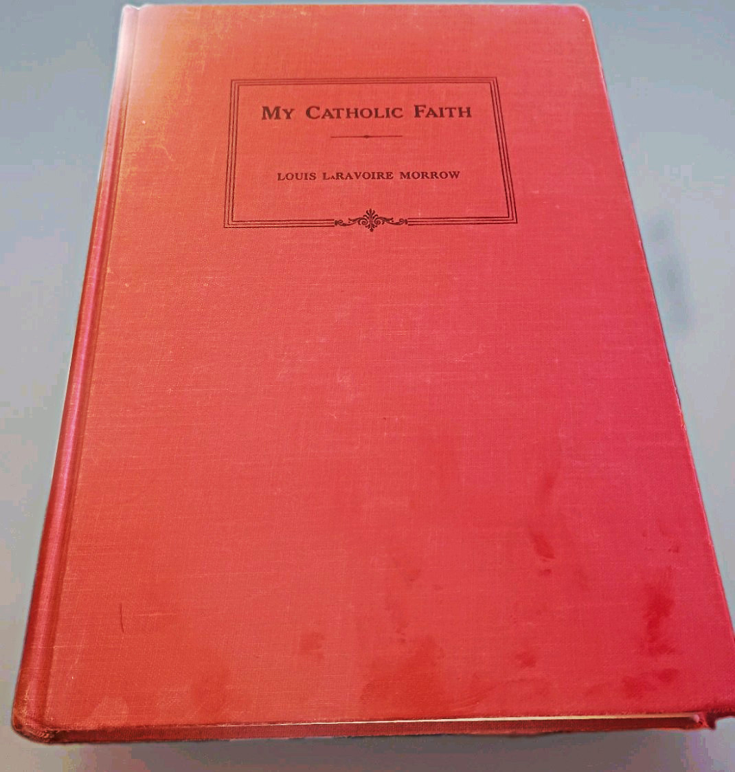 My Catholic Faith – Louis Laravoire Morrow Hardcover
