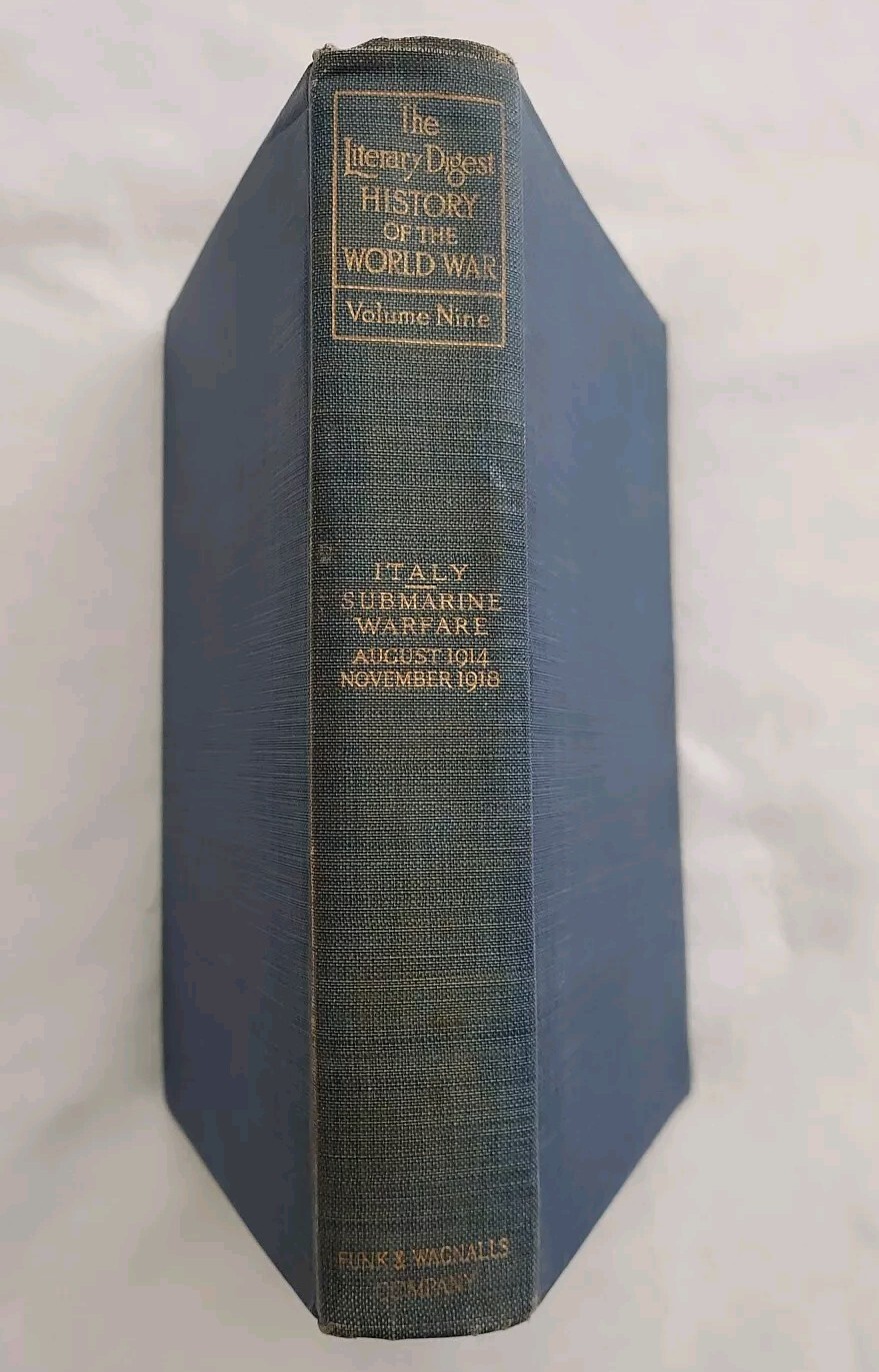 Literary Digest History of the World War WWI Vol 9 Italy Submarine WF 1914-18 HC