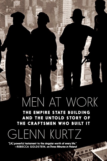 Men At Work: The Empire State Building And The Untold Story …