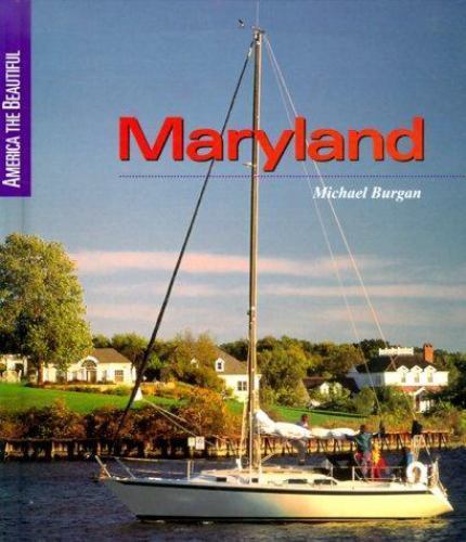 Maryland (America the Beautiful, Second Series) by Michael Burgan