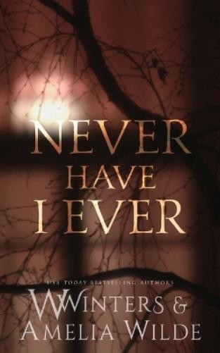 W Winters Amelia Wilde Never Have I Ever (Paperback) (UK IMPORT)