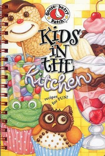 Kids in the Kitchen: Recipes for Fun – Spiral-bound By Gooseberry Patch – GOOD