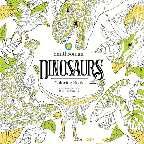 Dinosaurs : A Smithsonian Coloring Book, Rachel Curtis