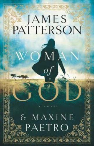 Woman of God – Hardcover By Patterson, James – GOOD